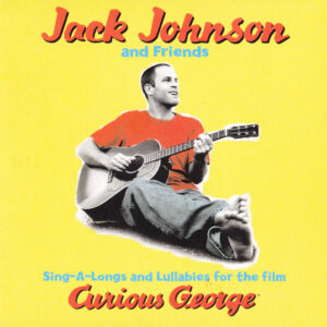 Jack Johnson & Friends - Curious George