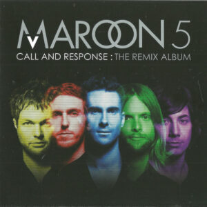 Maroon 5 - Call And Response: The Remix Album