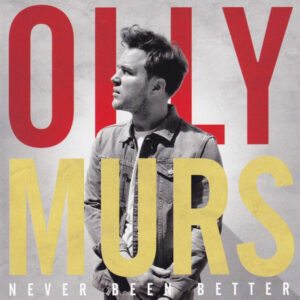 Olly Murs - Never Been Better