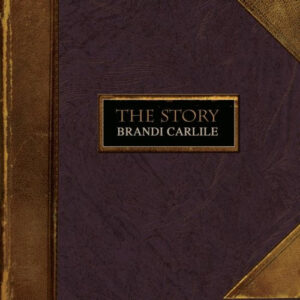 Brandi Carlile - The Story
