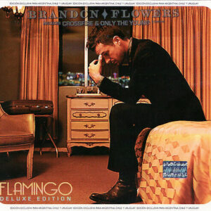 Brandon Flowers - Flamingo (Deluxe Edition)