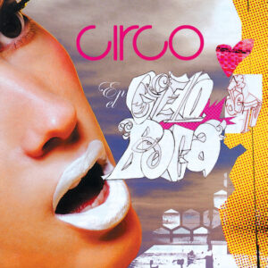 Circo - En El Cielo De Tu Boca