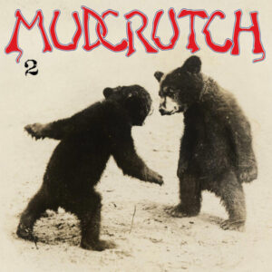 Mudcrucht - 2 (Edición Limitada)