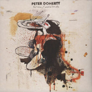 Peter Doherty - Grace / Wastelands