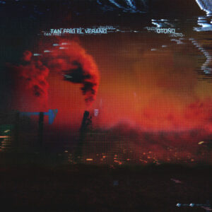 Tan Frío El Verano - Otoño