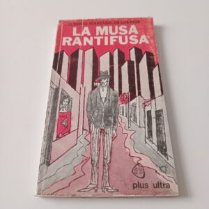 La Musa Rantifusa - Alberto Igarzabal de los Rios - Ed. Plus Ultra