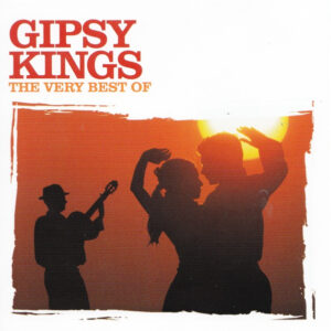 Gipsy Kings - The Very Best Of Gipsy Kings