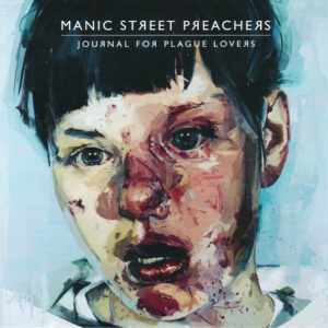 Manic Street Preachers – Journal For Plague Lovers