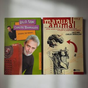 Animal de Radio + Manual Animal - Lalo Mir - Carlos Barragán
