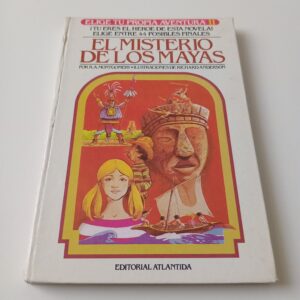 El Misterio de los Mayas - R. A. Montgomery - Editorial Atlántida