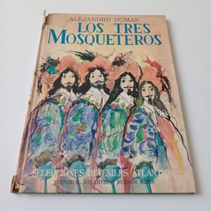 Los Tres Mosqueteros - Alejandro Dumas - Editorial Atlántida