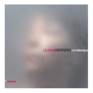 Liliana Herrero - Este Tiempo