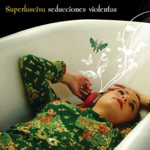 Superlasciva - Seducciones Violentas