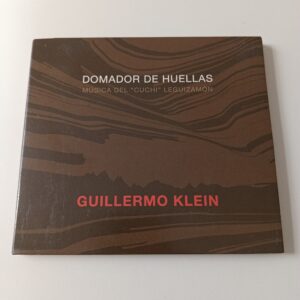 Guillermo Klein - Domador De Huellas / Música Del "Cuchi" Leguizamón