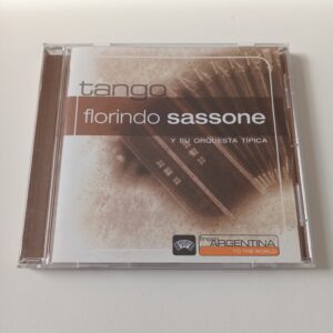 Florindo Sassone Y Su Orquesta Típica - From Argentina To The World