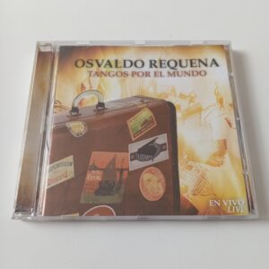 Osvaldo Requena - Tangos Por El Mundo / En Vivo