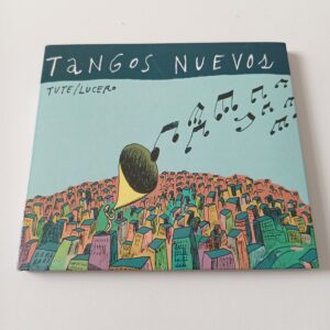 Tute / Lucero - Tangos Nuevos