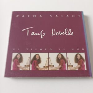 Zaida Saiace - Tango Novelle / El Tiempo Es Uno