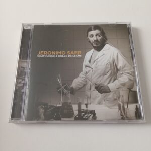 Jerónimo Saer - Champagne & Dulce De Leche