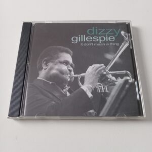 Dizzy Gillespie - I Don't Mean A Thing