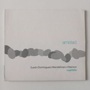 Sued + Domínguez + Mandelman + Oberson Cuarteto - Amistad