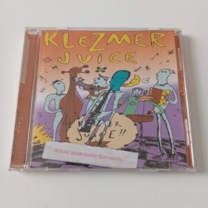Klezmer Juice - Actions Speak Louder Than Words