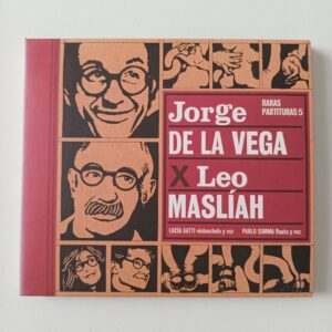 Leo Maslíah - Raras Partituras 5 / Jorge De La Vega X Leo Maslíah